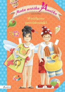 MAŁA WRÓŻKA AMELKA.WRÓZKOWE PRZEBIERANKI