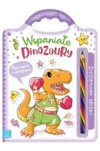 WSPANIAŁE DINOZAURY.ZACZAROWANAKREDKA