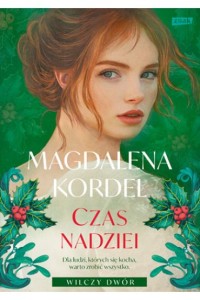 CZAS NADZIEI.WILCZY DWÓR T.3