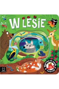 W LESIE.WYPRAWA DO ŚWIATA ZWIERZĄT