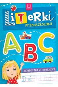 LITERKI PRZEDSZKOLAKA.KSIĄŻECZKA Z NAKLEJKAMI