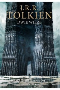DWIE WIEŻE.WŁADCA PIERŚCIENIA TŚCIENI T.1.2