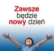ZAWSZE BĘDZIE NOWY DZIEŃ