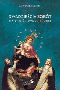 DWADZIEŚCIA SOBÓT MATKI BOŻEJ POMOEJAŃSKIEJ