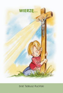 WIERZĘ...