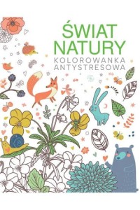 KOLOROWANKA ANTYSTRESOWA.SWIATNATURY