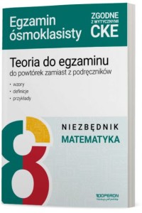 EGZAMIN ÓSMOKLASISTY 2025.MATEMATYKA NIEZBĘDNIK Z TEORIĄ