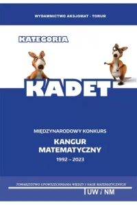MATEMATYKA Z WESOŁYM KANGUREM.KATEGORIA KADET 1992-2023
