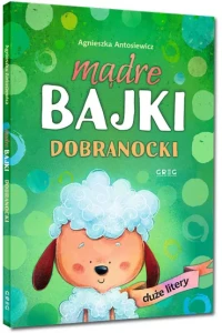 MĄDRE BAJKI.DOBRANOCKI.DUŻE LITERY