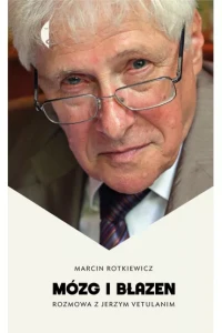 MÓZG I BŁAZEN.ROZMOWA Z JERZYMVETULANIM