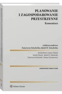 PLANOWANIE I ZAGOSPODAROWANIE PRZESTRZENNE.KOMENTARZ