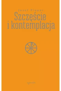 SZCZĘŚCIE I KONTEMPLACJA