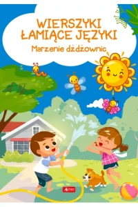 WIERSZYKI ŁAMIĄCE JĘZYKI.MARZENIE DŻDŻOWNICY