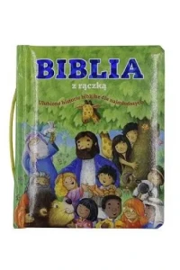 BIBLIA DLA DZIECI Z RĄCZKĄ