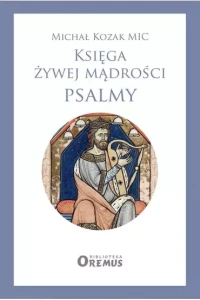 KSIĘGA ŻYWEJ MĄDROŚCI.PSALMY