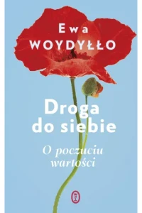 DROGA DO SIEBIE.O POCZUCIU WARTOŚCI