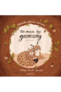 NIE MUSISZ BYĆ GRZECZNY
