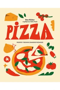 PIZZA.PRZEPISY I TECHNIKI ZNANEGO PIZZAIOLO