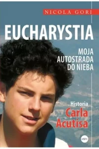 EUCHARYSTIA MOJA AUTOSTRADA DONIEBA.HISTORIA C.ACUTISA