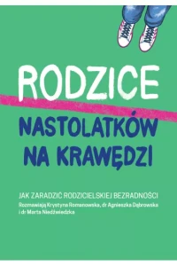 RODZICE NASTOLATKÓW NA KRAWĘDZI