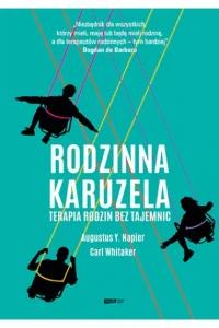 RODZINNA KARUZELA.TERAPIA RODZINNA BEZ TAJEMNIC
