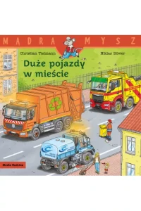 MĄDRA MYSZ DUŻE POJAZDY W MIEŚCIE