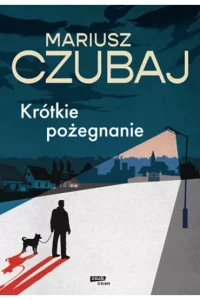 KRÓTKIE POŻEGNANIE