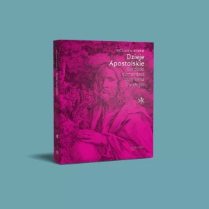 DZIEJE APOSTOLSKI.KATOLICKI KOMENTARZ