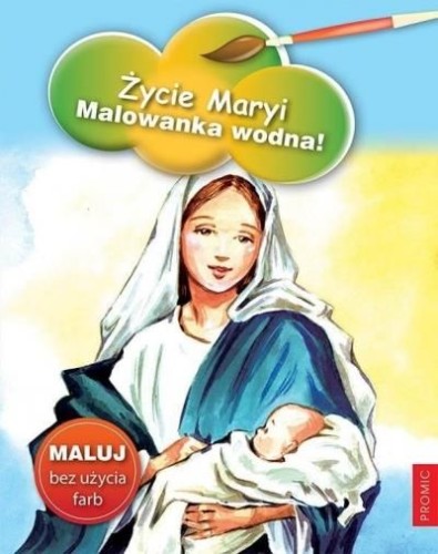 i-zycie-maryi-malowanka-wodna-promic.jpg