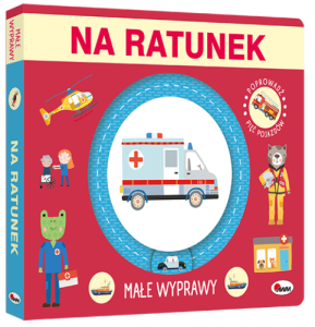 NA RATUNEK.MAŁE WYPRAWY