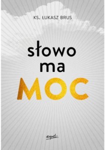 SŁOWO MA MOC