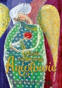 NIECH CIĘ STRZEGĄ ANIOŁOWIE
