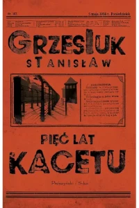 PIĘĆ LAT KACETU