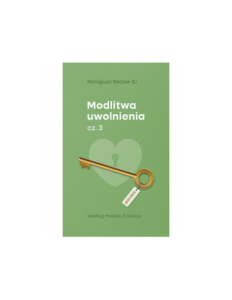 MODLITWA UWOLNIENIA CZ.3 W/G MODELU 5 KLUCZY