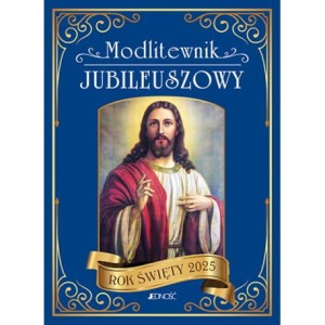 MODLITEWNIK JUBILEUSZOWY.ROK ŚWIĘTY 2025