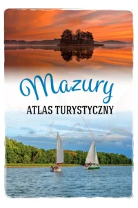 MAZURY.ATLAS TURYSTYCZNY