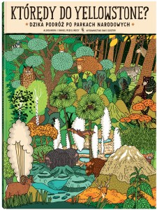 KTÓRĘDY DO YELLOWSTONE?