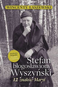STEFAN BŁOGOSŁAWIONY WYSZYŃSKI