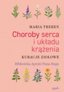 CHOROBY SRCA I UKŁADU KRĄŻENIA.KURACJE ZIOŁOWE