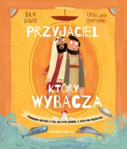PRZYJACIEL KTÓRY WYBACZA