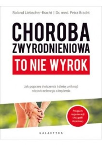 CHOROBA ZWYRODNIENIOWA TO NIE WYROK