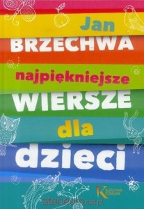 NAJPIĘKNIEJSZE WIERSZE DLA DZIECI