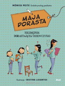 MAJA DORASTA.NIEZBĘDNIK DORASTAJĄCEJ DZIEWCZYNKI
