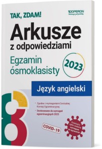 EGZAMIN ÓSMOKLASISTY JĘZYK ANGIELSKI ARKUSZE