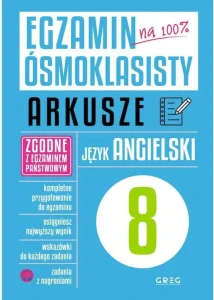 EGZAMIN ÓSMOKLASISTY JĘZYK ANGIELSKI ARKUSZE