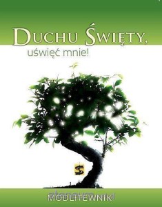 DUCHU ŚWIĘTY UŚWIĘĆ MNIE