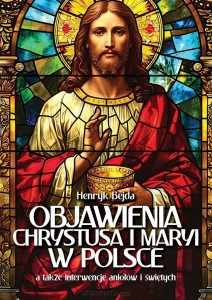 OJAWIENIA CHRYSTUSA I MARYI W POLSCE