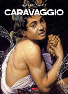 CARAVAGGIO.MALARZE ŚWIATA