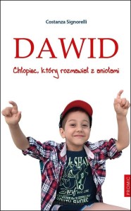 DAWID.CHŁOPIEC,KTÓRY ROZMAWIAŁZ ANIOŁAMI