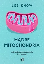 f-madre-mitochondria-jak-opoznic-procesy-starzenia-i-zyc-zdrowiej.webp
